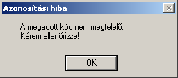 Válaszkód kéréséhez hívja fel ügyfélszolgálatunkat a telepítıben megadott telefonszámok egyikén vagy a 06-1-410-4544-es szerviz telefonszámon és adja meg munkatársunknak Cége nevét.