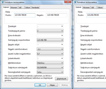 SZÁMÍTÁSTECHNIKA - INFORMATIKA 1.3. ábra. A magyar és az amerikai formátum Windows 7-ben A fenti példát általános formában felírva az alakban jelölt szám értéke Definíció.