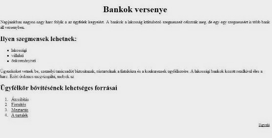 15. Nyissa meg a tartalek.htm állományt, és a vissza a kezdőlapra szöveget alakítsa linkké, amely a bank7.htm oldalra mutat. Mentse az így átalakított weblapot! 16. Nyissa meg a feladat7.