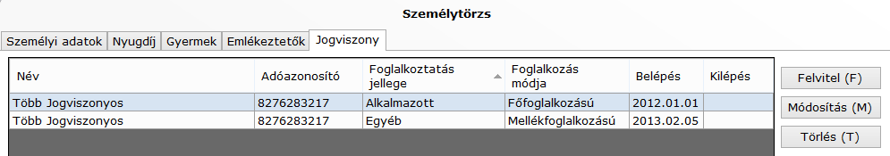 B é r s z á m f e j t ő p r o g r a m 19 A személyi adatok menthetők anélkül is, hogy jogviszonyt vinnénk fel (pl. a személyi adatokat megkapta a bérszámfejtő, de még a belépés napja, munkaidő stb.