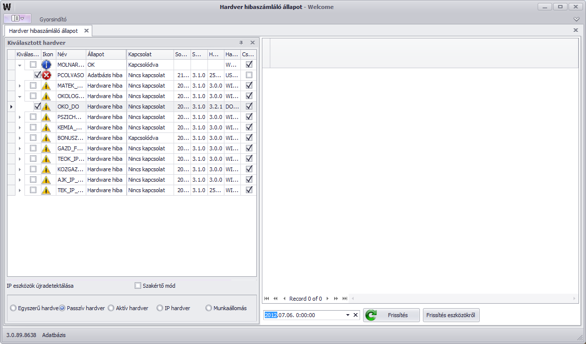 A jobb oldali táblázatban szerepelnek a kiválasztott hardverek, hibaszámláló értékei, egy kiválasztott időpontra vetítve. Alapértelmezésként a legutóbbi időpont.