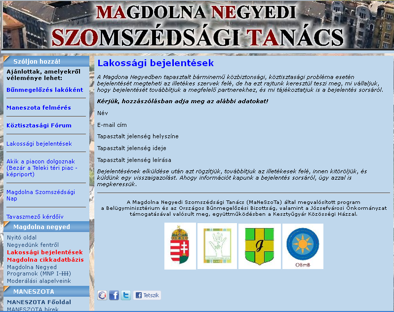 Maneszota kronológia Alakulás 2010 nyarán A Nap Klub Alapítvány szerepe Weboldal indítása (maneszota.gportal.