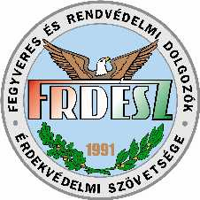 FRDÉSZ SZAKSZERVEZETEK Fegyveres és Rendvédelmi Dolgozók Érdekvédelmi Szövetsége (FRDÉSZ) 2005.09.01. Hír.