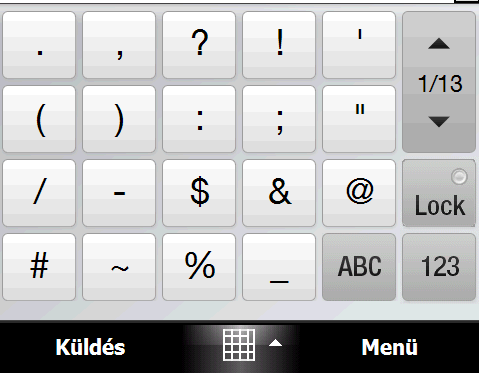 Szöveg bevitele 101 4.7 A numerikus és szimbólum üzemmód használata A numerikus- és szimbólum-mód lehetővé teszi a számok és gyakori szimbólumok - pl.