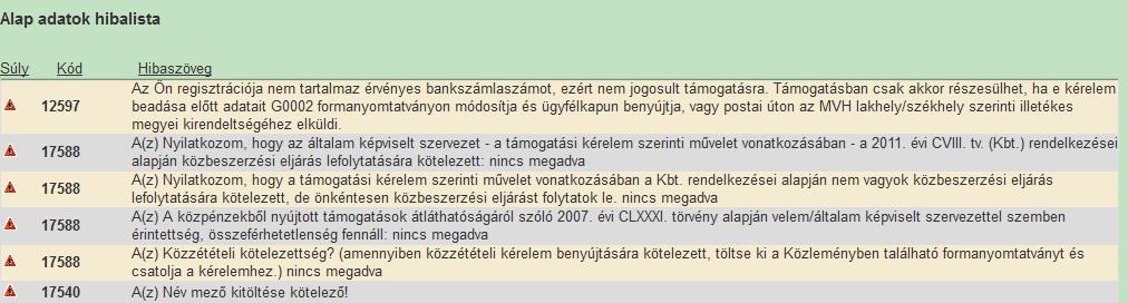 Amennyiben kitöltés közben az alábbi üzenetet kapja, a kérelem addig beírt és mentett adatai tárolásra kerültek, belépést követően adatvesztés nélkül folytatható a kitöltés.