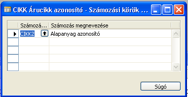 Új adat felvételekor több számozási kör esetén választani kell azok közül, hogy a program mely számkörből adjon új számot. B.6.