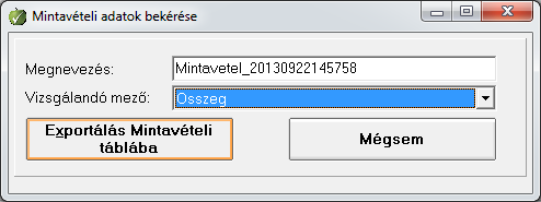 Megjelenik a Mintavételi adatok bekérése ablak, megadjuk a mintavétel megnevezését, ha szükséges megváltoztatjuk a vizsgálandó mezőt (Pl.