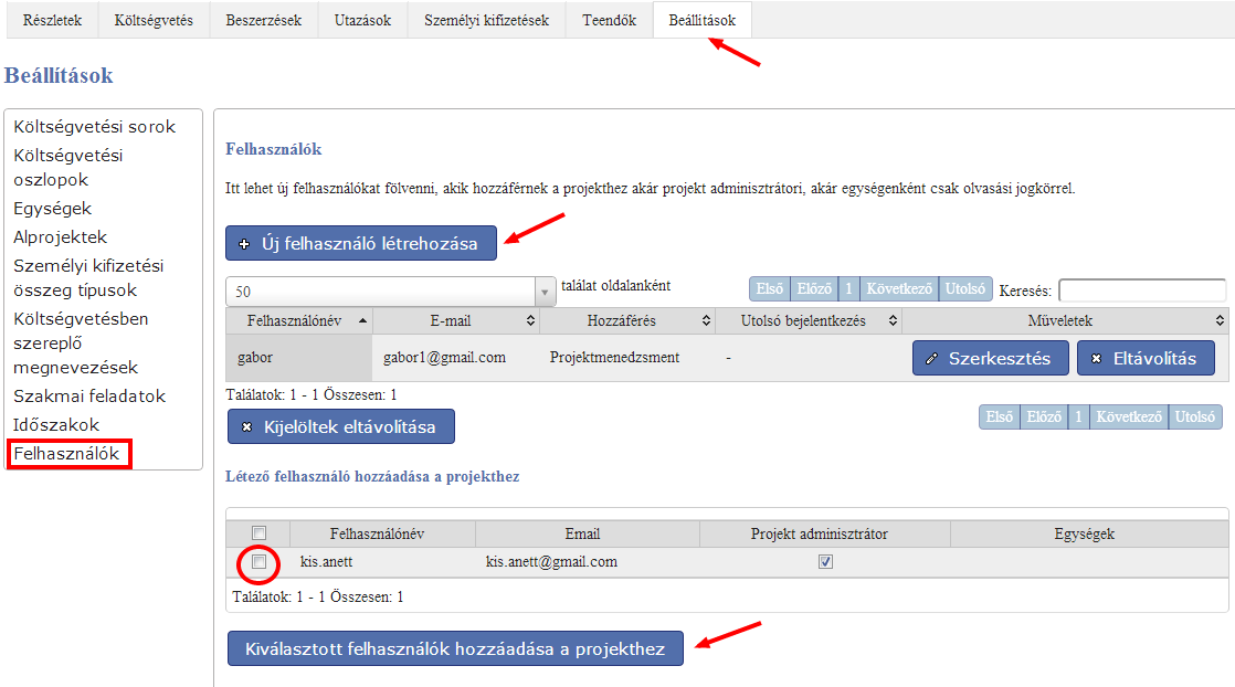 4.8 FELHASZNÁLÓK BEÁLLÍTÁSA Ebben a menüpontban vehetőek fel a projekthez tartozó munkatársak. Kétféle jogosultsági szint lehetséges: 22.