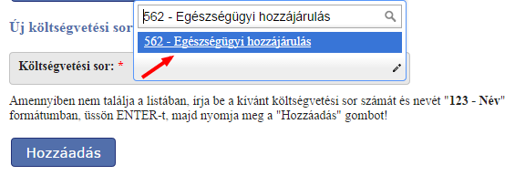 5. ábra Költségvetési sor felvétele Azok a költségvetési sorok, amelyek nincsenek az előre felvittek között, úgy vihetőek fel, hogy a Költségvetési sor mezőbe beírjuk az új költségvetési sor nevét