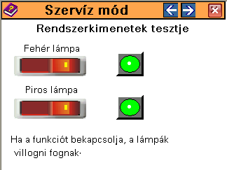 Rendszerkimenet tesztje 12. ábra a lámpák tesztlapja Ezzel a lappal kipróbálhatja, hogy működnek-e a kijelző lámpák.