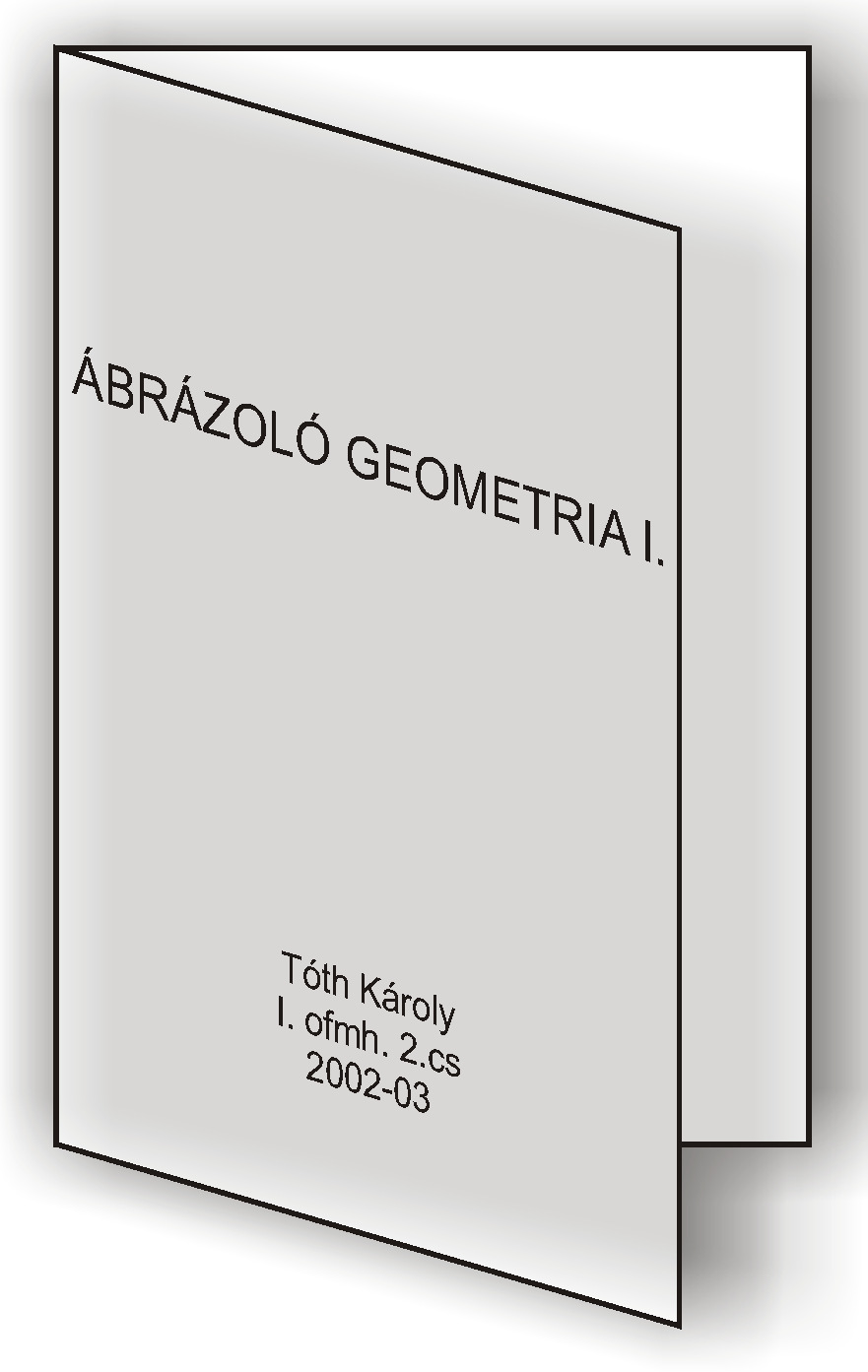 5 mm) és kerettel (lapszéltıl 10 mm, vastagsága 0.7 mm) látjuk el az elkészült rajzot. Mintaoldal Tóth Károly fmh. 2.cs. 1.10. ábra Az elkészített és beadott rajzok tárolására az 1.