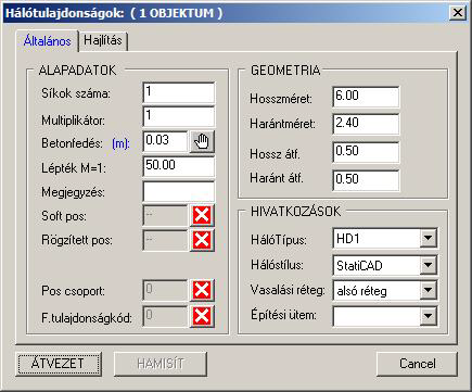 Hegesztett Háló objektum Hálótulajdonságok módosítása Gyorsbillentyű: Ctrl + Jobb gomb a Háló (vagy POS szám) felett Hegesztett Háló helyi (jobbgomb) menü -> Módosítás Alapadatok kereten belül Síkok