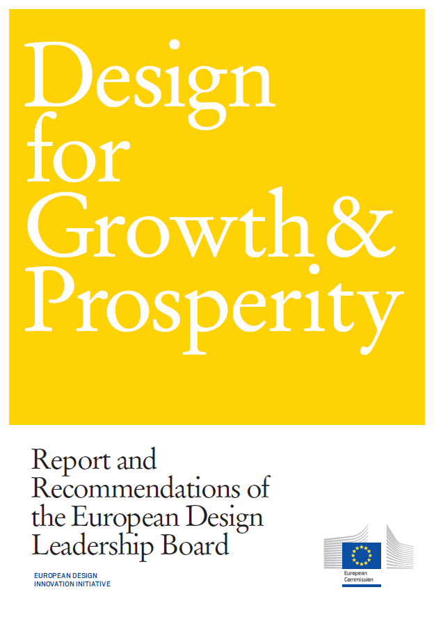 Az Európai Design vezetőtestület Design For Growth and Prosperity című beszámoló kivonatolt
