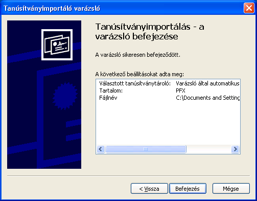 A következő lépésben kiválaszthatjuk, hogy a tanúsítványt automatikusan, a típusának megfelelő helyre telepítse-e a varázsló, vagy kézzel kívánjuk-e beállítani a kívánt tanúsítványtárat.