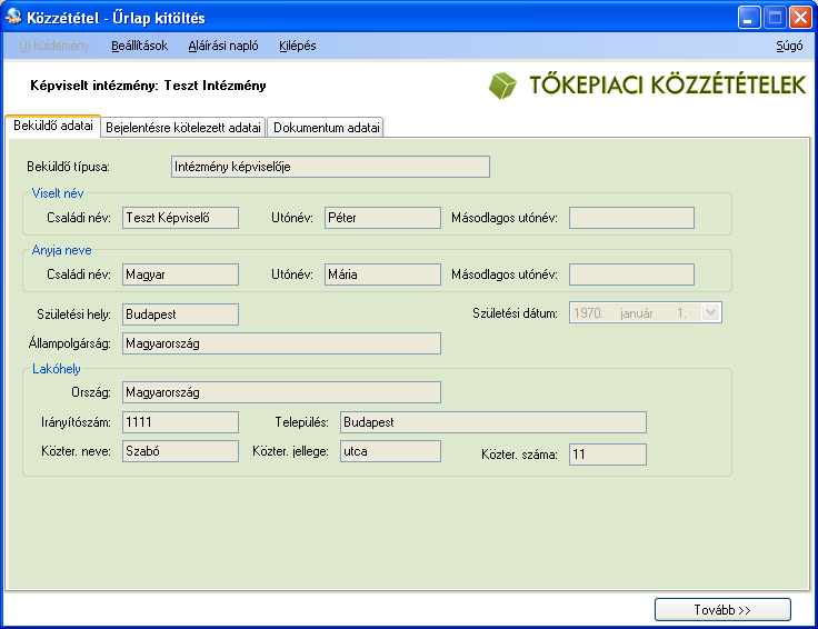 3.1.1 Űrlap adatok kitöltése közzététel esetén Az Új küldemény/közzététel menüpont kiválasztása után a következő ablak jelenik meg.