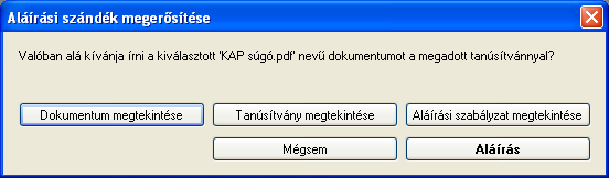 Ezután jelöljük ki a listában az aláírni kívánt dokumentumot, majd kattintsunk a Kiválasztott dokumentum aláírása gombon. A megjelenő ablakban meg kell erősítenünk aláírási szándékunkat.