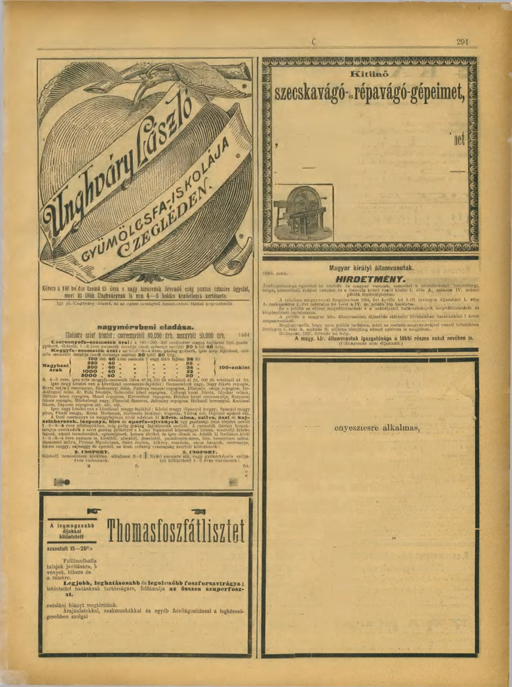 M H K a 17. SZÁM. 7-IK ÉVFOLYAM. KÖZTELEK, 1897. FEBRUÁR HÖ 27. 279 biztonsági járgányaimat és legjobb rendszerű,reform" takarraány-pároló készüléken valamint eredeti EE= Sack ekéket minőségű.