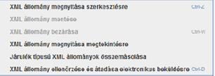 5. XML állomány kezelése, import/3 XML állományok ellenőrzése és átadása elektronikus beküldésre A funkcióval külső program által elkészített XML állományokat lehet ellenőrizni és amennyiben