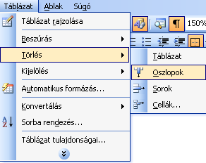 Teljes sor törlése Annak a teljes sornak a törlése, amelynek egyik cellájába kattintott. Teljes oszlop törlése Annak a teljes oszlopnak a törlése, amelynek egyik cellájába kattintott.