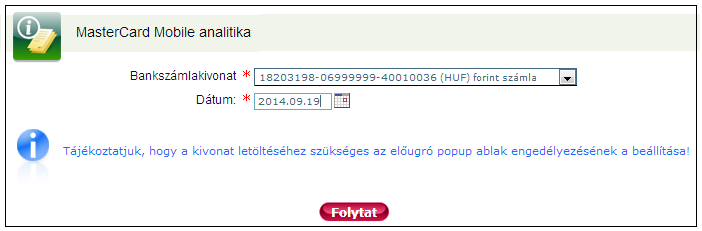 3.1.6 MasterCard Mobile analitika A MasterCard Mobile analitika csak vállalati Ügyfeleink részére érhető el!