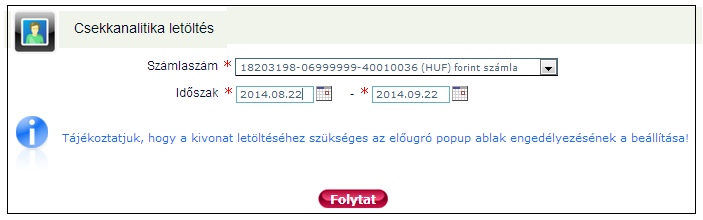 3.1.7 Csekkanalitika letöltés A Csekkanalitika letöltés csak vállalati Ügyfeleink részére érhető el! Kattintson a Banki információk menüponton belül a Csekkanalitika letöltés lehetőségre.