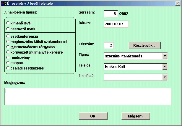 Mindig a legfelső sorban található a legfrissebb esemény.