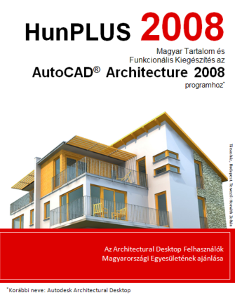 AutoCAD Architecture 2008 A magyar építész AutoCAD újdonságai Bevallom, én az Autodesk Architectural Desktop-ot eddig is sokszor egyszerűen csak építész AutoCAD-nek emlegettem.