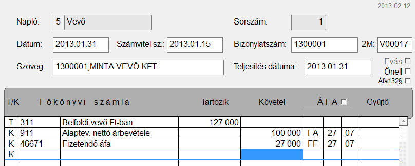 7. KÖNYVELÉS Könyvelési tételek az alábbi képernyőn rögzíthetők.