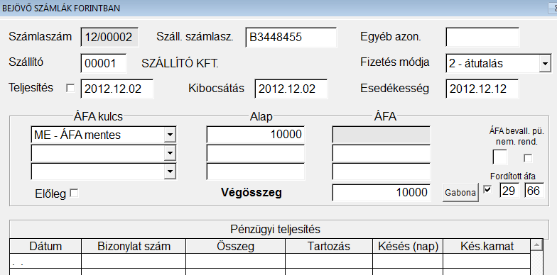 16. kép: Fordított adózású bejövő számla 8.9. Bejövő számlák előlege Használata, adattartalma a kimenő számlák előlegénél leírtakkal megegyezik. 8.10.