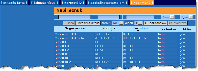 1.1.1.5. Napi menü 7. ábra: Napi menük A menüpontban a napi menük listáját tekinthetjük meg.