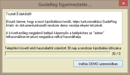 A megjelenő képernyőn egy tájékoztatást kapunk arról, hogy ez, a rendszer demó (próba)