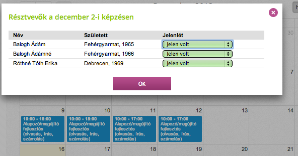 A törlés csak az órarend mentése után válik véglegessé, addig visszavonható. JELENLÉTEK MEGADÁSA Adott nap fölé navigálva és az ikonra kattintva érhető el a képzésbe vont személyek listája.