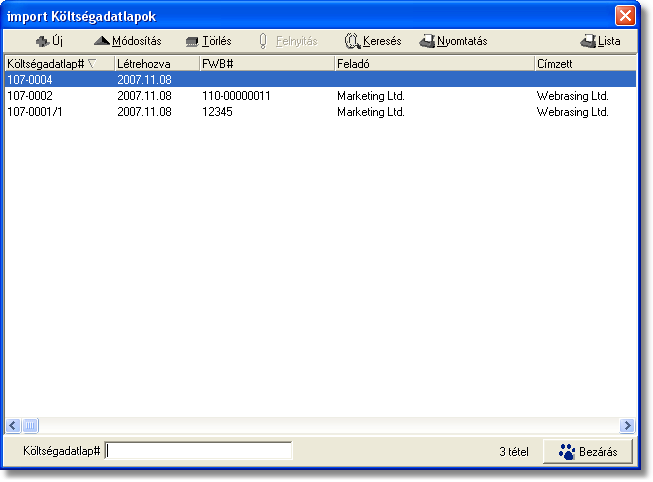 Költségadatlapok A költségadatlapok listaablakában egy-egy költségadatlapról a költségadatlap azonosítója, létrehozásának dátuma és a költségadatlaphoz tartozó házifuvarlevelek közül a listában az