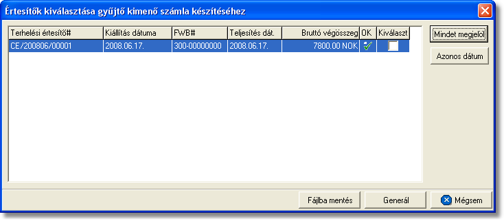 Számlázás számlázott terhelési értesítők listáját. A megjelenő ablakon a felhasználónak több lehetősége is van a számlázni kívánt terhelési értesítők kiválasztására.