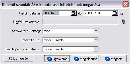 Jelentések Kimeno számlák ÁFA kimutatása A jelentés a Jelentések/Számla jelentések/kimeno számlák ÁFA kimutatása menüpontban készítheto el, az ÁFA kimutatás feltételeinek megadása után.