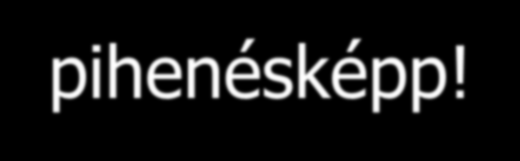 Belső feltételek 4. Testi lelki egyensúlyra törekedj! 5. Ha feszült vagy tanulj meg lazítani! Relaxálj. Hallgass zenét!