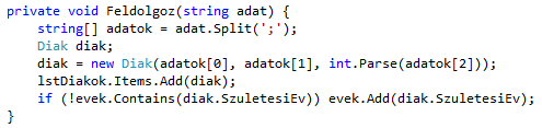 Megoldásrészletek: Összesen két dolgot kell megbeszélnünk, a Feldolgoz() és a FelrakEvek() metódust, illetve azt, ami ezekből még következik.