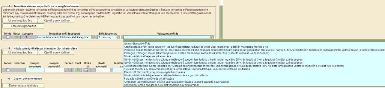 Egy sorban csak egy előírás választható ki. Új előírás kiválasztásához új sor beszúrása szükséges.