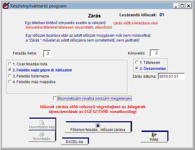 FORINT-Soft Kft. Készletnyilvántartó program 72 Időszak zárása, évzárás Az időszaki zárással kapcsolatos könyvelési tételeket tudjuk feladni itt, és az időszak lezárását elvégezni.