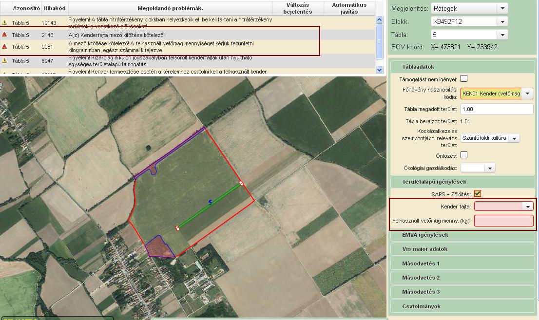 Amennyiben a kenderhasznosításhoz kapcsolódó mezőket nem tölti ki a kérelmező, akkor a program súlyos jelzésű hibaüzenetet ad felszólítva a kérelmezőt a mezők kötelező kitöltésére: A Kender fajta