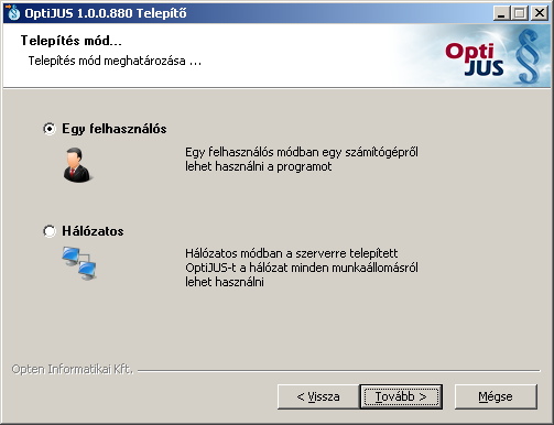 Ezt követően megjelenik az ablak ahol a telepítés módját
