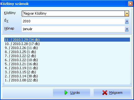 9.7 Közlöny számok A közlöny számok funkció segítségével lehetőségünk van listázni egy közlöny adott évének adott hónapjában megjelent közlönyöket.