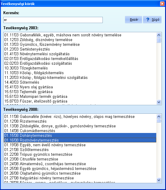 A program bármilyen tevékenységnek a keresőbe való beírásával megjeleníti mind a 2003-as mind a 2008-as, a keresett tevékenységhez tartozó TEÁOR számot, illetve mindez fordítva is működik, vagyis