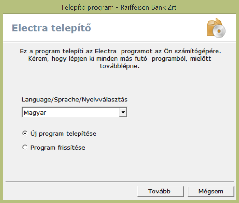 3. Válassza ki a telepítés nyelvét és az Új program