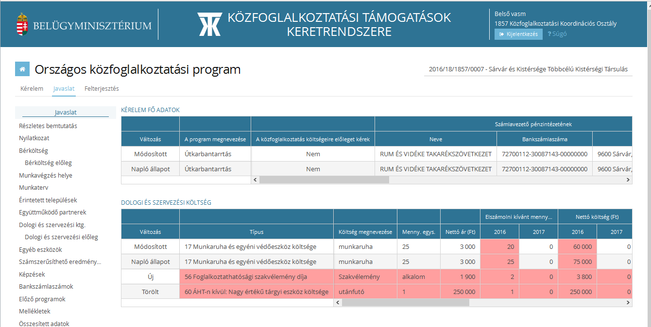 5.2.3. Adatok összehasonlítása, változáskövetés NFSZ IR A KTK rendszerben javaslatok esetén is lehetőség van a módosult adatok megtekintésére.