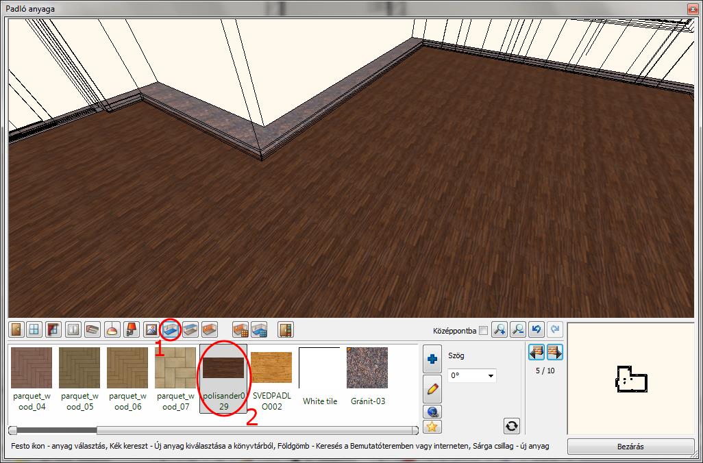 Kattintson a Padló anyaga ikonra az Eszköztárban (1). Válassza a Polisander_029 (2) nevű anyagot a kedvencek mappából (Lásd a képen).