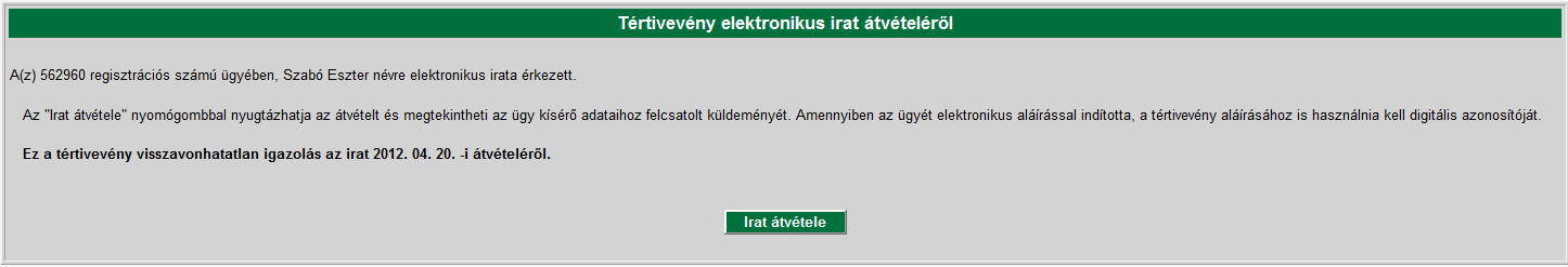 Magát a csatolmányt a csatolmány ikonból tudja megnyitni vagy az űrlap tetején lévő csatolmány ikon melletti i jelzésű ikonra ( ) nyithatja meg (jelen esetben egy Word fájlt).