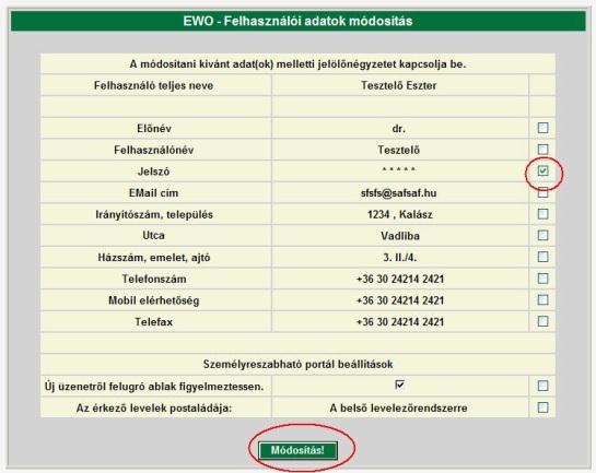 4. Adatmódosítás A belépést követően érdemes megváltoztatni a rendszer által generált jelszót.