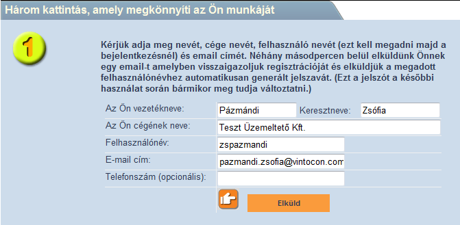 Ő veszi fel az egyes Ügyfeleket, de a további Üzemeltetői, Karbantartói