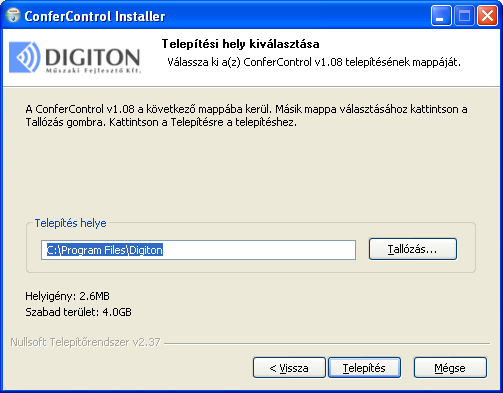 A merevlemezen történı telepítésre a program a «C:\Program Files\Digiton» helyet javasolja, amit célszerő elfogadni és a «Telepítés» gomb
